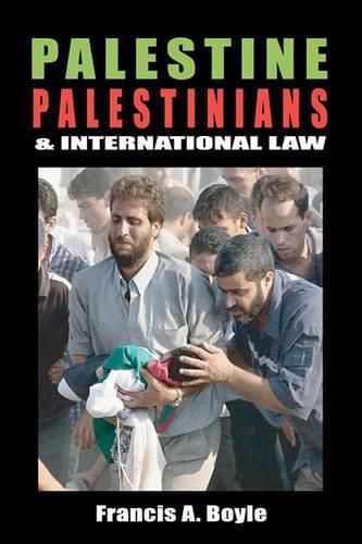 Cover image for Palestine, Palestinians & International Law