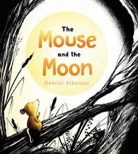 Cover image for The Mouse and the Moon