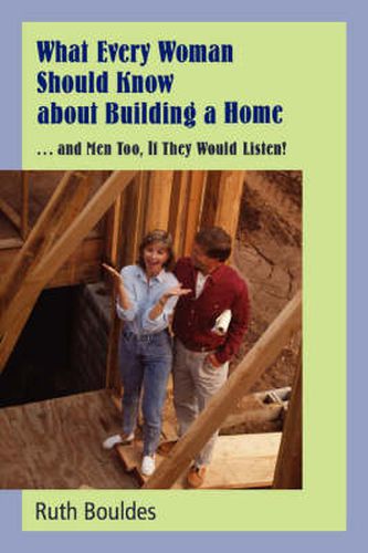 Cover image for What Every Woman Should Know About Building a Home