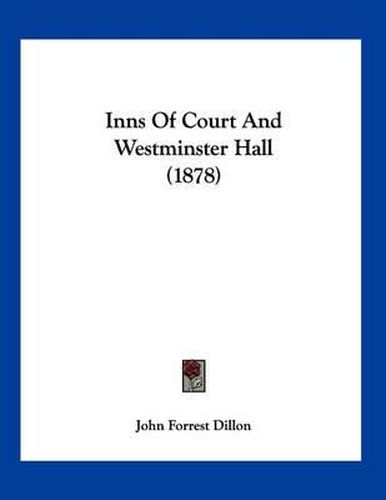 Cover image for Inns of Court and Westminster Hall (1878)