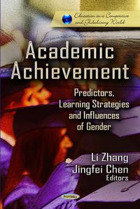 Cover image for Academic Achievement: Predictors, Learning Strategies & Influences of Gender