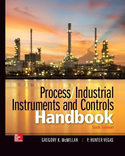 Cover image for Process / Industrial Instruments and Controls Handbook, Sixth Edition (Pb)