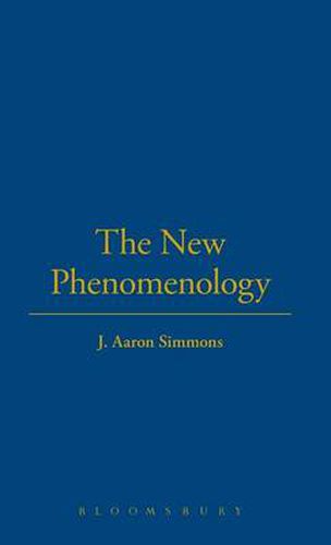 The New Phenomenology: A Philosophical Introduction