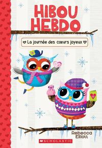 Cover image for Hibou Hebdo: N Degrees 5 - La Journee Des Coeurs Joyeux