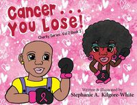Cover image for Cancer ... You Lose!