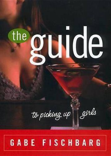 Cover image for The Guide to Picking Up Girls