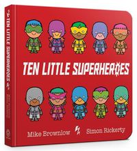 Cover image for Ten Little Superheroes Board Book