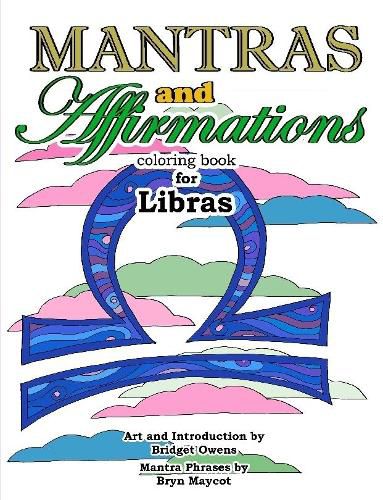 Mantras and Affirmations Coloring Book for Libras