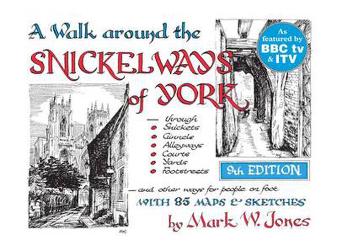 A Walk Around the Snickelways of York