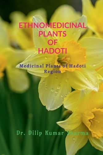 Cover image for Ethnomedicinal plants of Hadoti