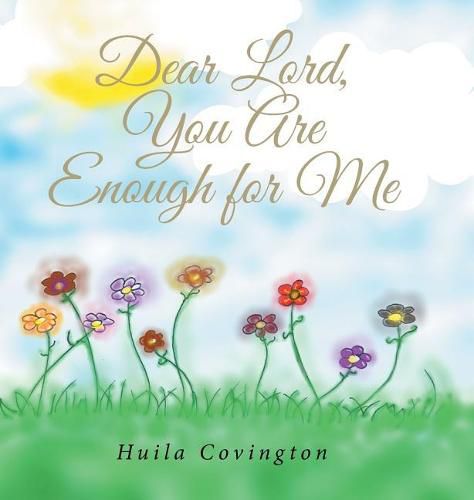 Cover image for Dear Lord, You Are Enough for Me