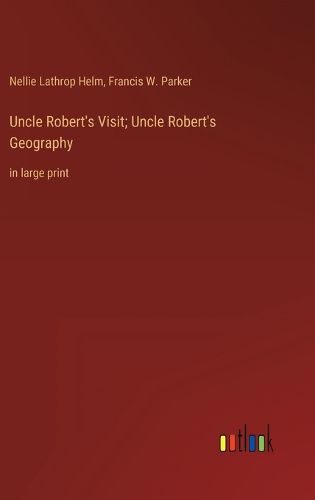 Cover image for Uncle Robert's Visit; Uncle Robert's Geography