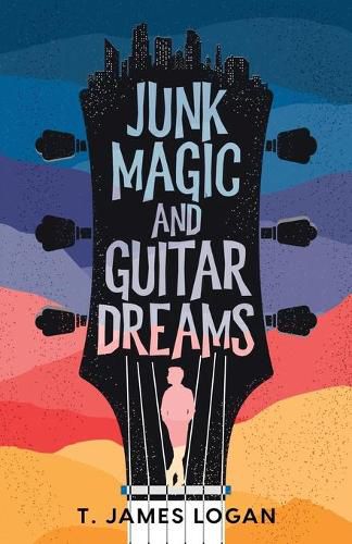 Cover image for Junk Magic and Guitar Dreams