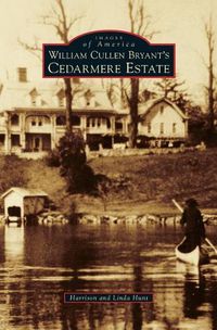 Cover image for William Cullen Bryant S Cedarmere Estate