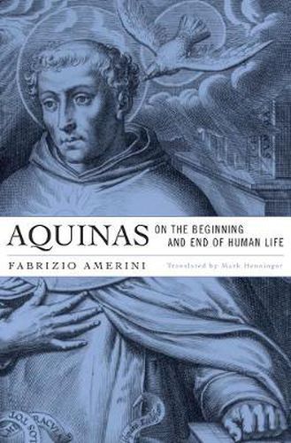 Cover image for Aquinas on the Beginning and End of Human Life