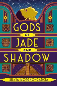 Cover image for Gods of Jade and Shadow