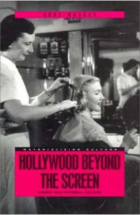 Cover image for Hollywood Beyond the Screen: Design and Material Culture