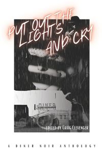 Cover image for Put Out the Lights and Cry