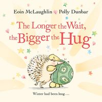 Cover image for The Longer the Wait, the Bigger the Hug: Mini Gift Edition