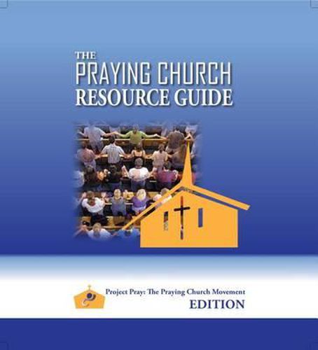 Cover image for The Praying Church Resource Guide