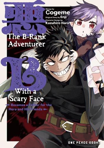 Cover image for The B-Rank Adventurer with a Scary Face Becomes a Father for the Hero and His Friends Volume 2