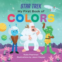 Cover image for Star Trek: My First Book of Colors