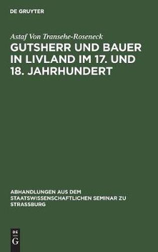 Cover image for Gutsherr und Bauer in Livland im 17. und 18. Jahrhundert