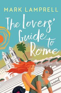 Cover image for The Lovers' Guide to Rome
