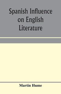 Cover image for Spanish influence on English literature