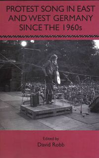 Cover image for Protest Song in East and West Germany since the 1960s