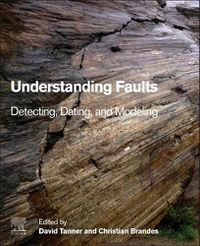 Cover image for Understanding Faults: Detecting, Dating, and Modeling