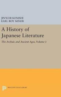 Cover image for A History of Japanese Literature, Volume 1: The Archaic and Ancient Ages