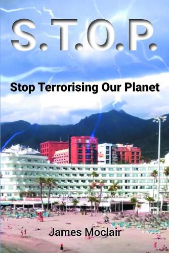 Cover image for S.T.O.P.: Stop Terrorising Our Planet