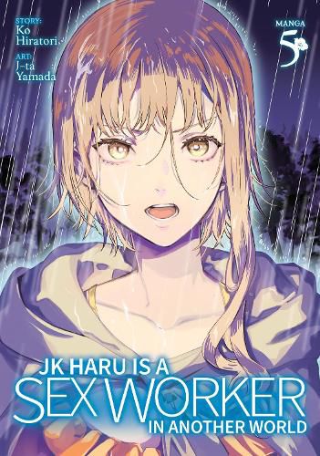 Cover image for JK Haru is a Sex Worker in Another World (Manga) Vol. 5