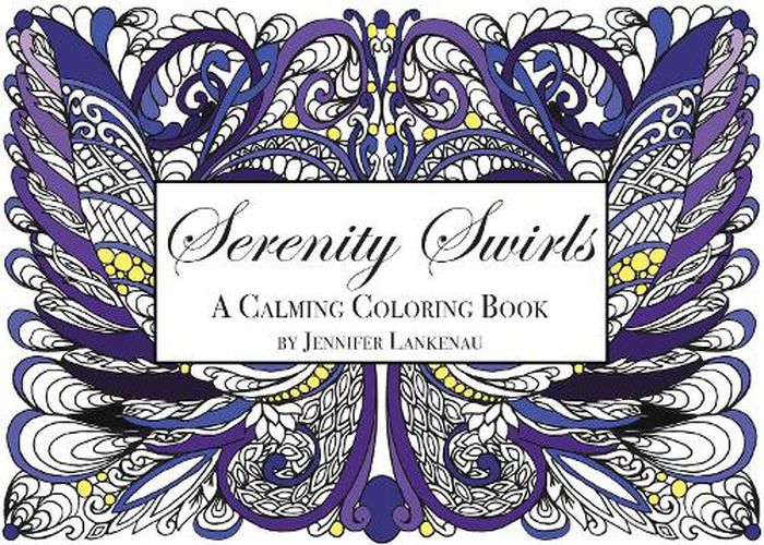 Cover image for Serenity Swirls Mini: 25 Unique Coloring Patterns for Stress Relief and Mindfulness (5 x 7)