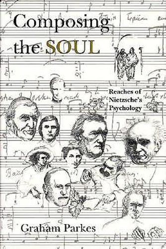 Cover image for Composing the Soul: Reaches of Nietzsche's Psychology