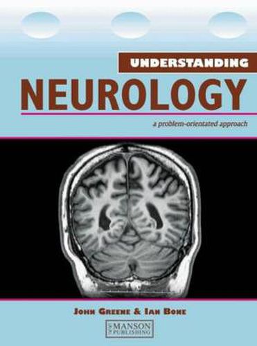 Cover image for Understanding Neurology a problem-orientated approach: A Problem-Oriented Approach