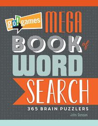 Cover image for Go!Games Mega Book of Word Search: 365 Brain Puzzlers