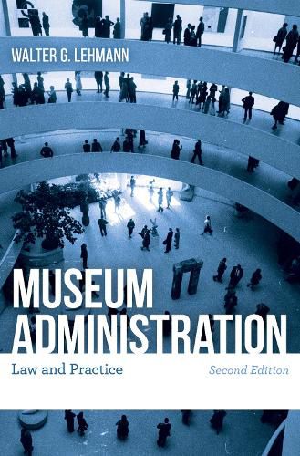 Cover image for Museum Administration: Law and Practice