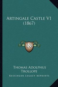 Cover image for Artingale Castle V1 (1867)