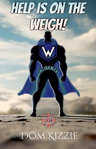 Cover image for Help is on the Weigh!