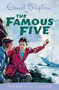 Cover image for Famous Five: Five Run Away Together: Book 3