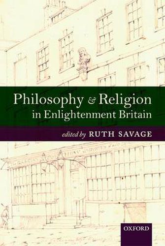 Cover image for Philosophy and Religion in Enlightenment Britain: New Case Studies