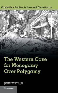 Cover image for The Western Case for Monogamy over Polygamy