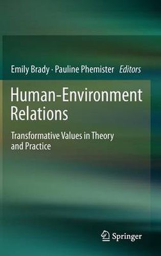 Cover image for Human-Environment Relations: Transformative Values in Theory and Practice