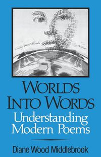 Cover image for Worlds Into Words: Understanding Modern Poems