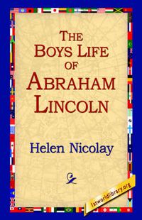 Cover image for The Boys Life of Abraham Lincoln
