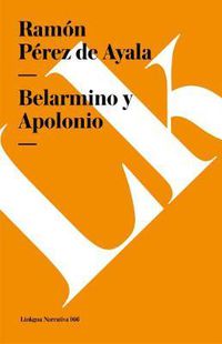 Cover image for Belarmino Y Apolonio