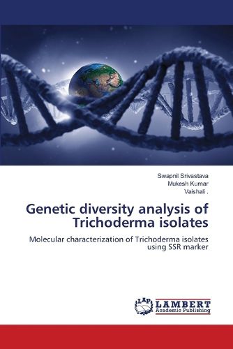 Cover image for Genetic diversity analysis of Trichoderma isolates
