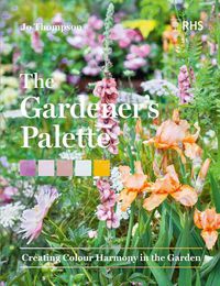 Cover image for Gardener's Palette: Creating Colour Harmony in the Garden